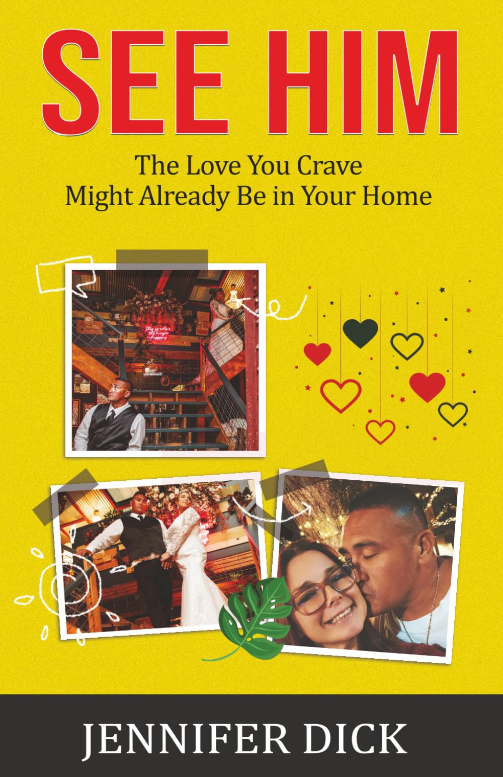See Him: The Love You Crave Might Already Be in Your Home