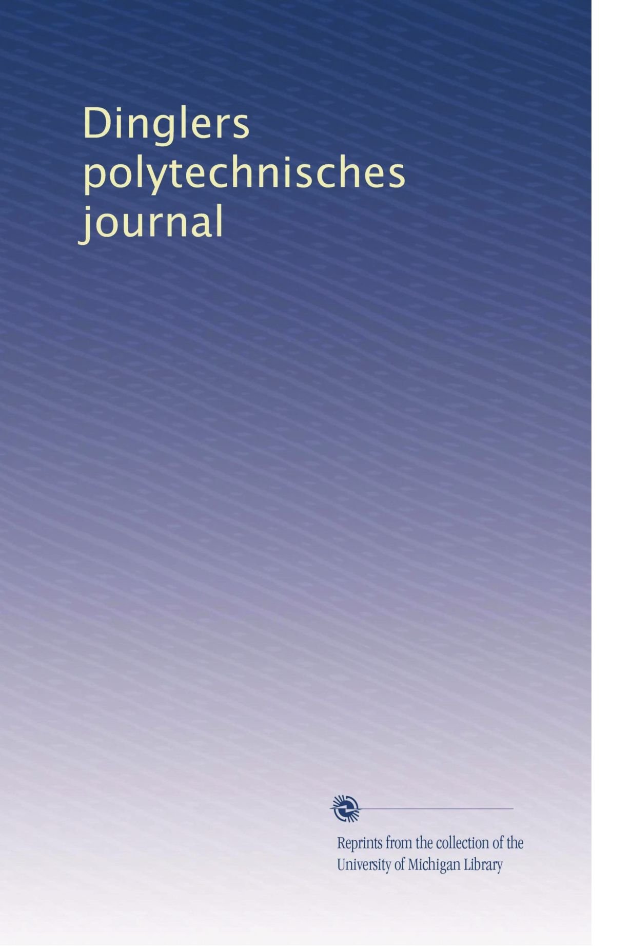 Dinglers Polytechnisches Journal (Edizione tedesca): Volume 137