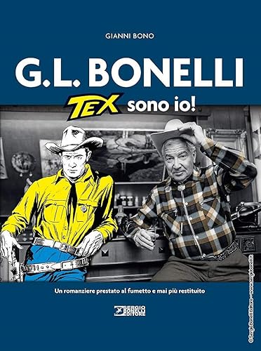G.L. Bonelli. Tex sono io!
