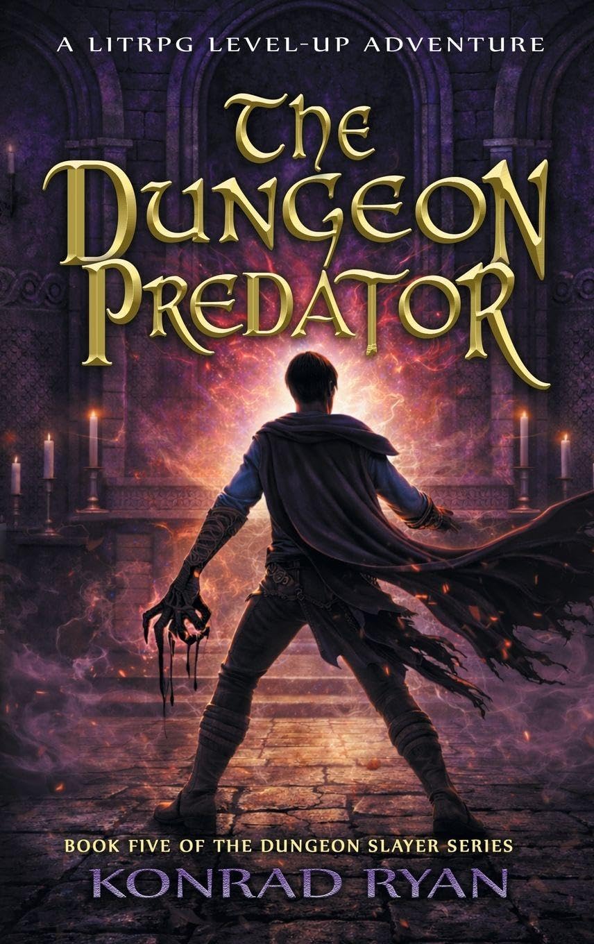 The Dungeon Predator: A LitRPG Level-Up Adventure (The Dungeon Slayer)      Hardcover – February 23, 2026