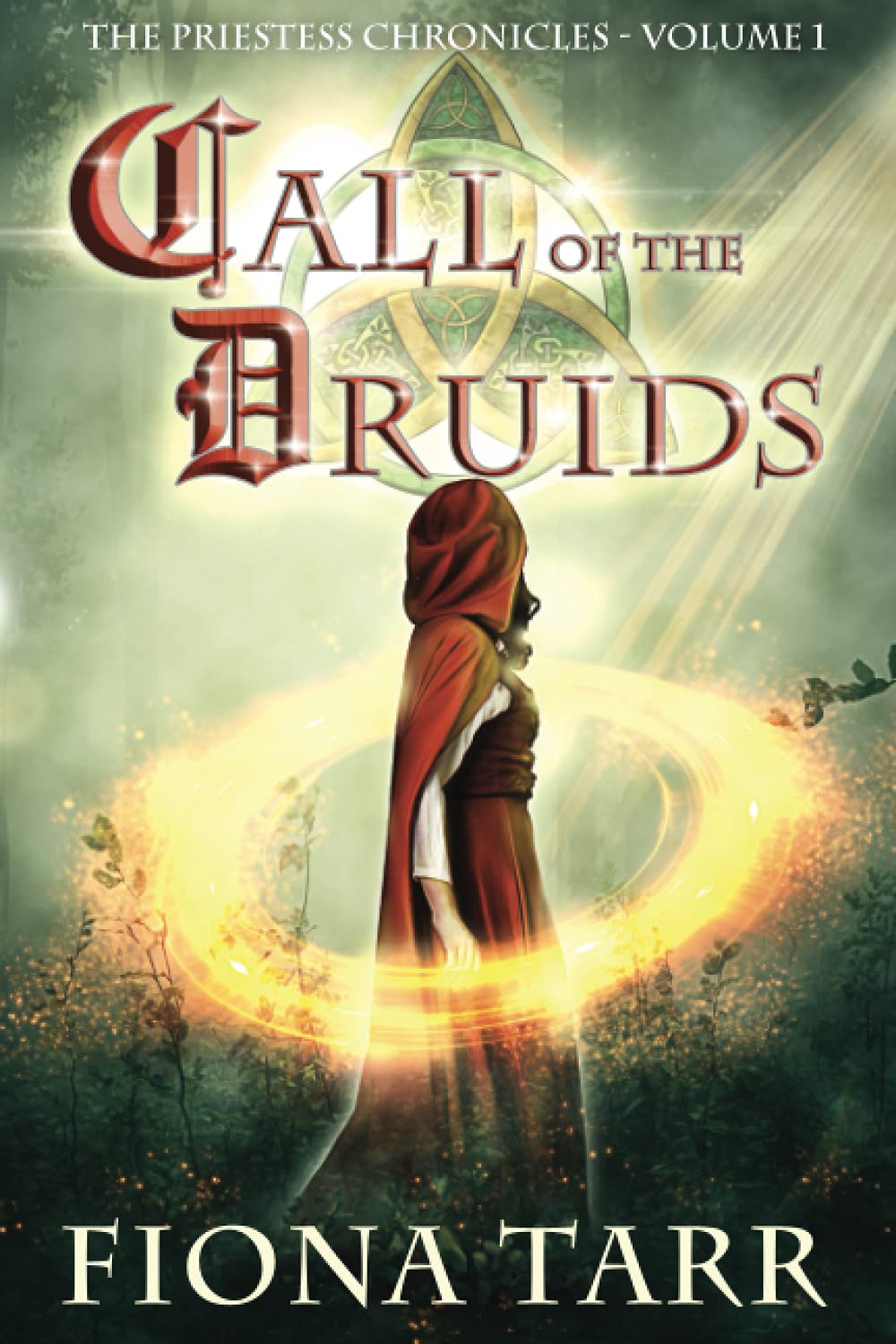 Call of the Druids: Volume 1 (The Priestess Chronicles)