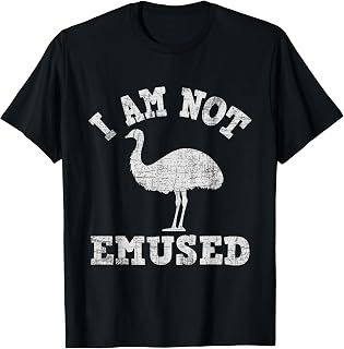 I Am Not Emused - Safari Animal Lover Zookeeper Emu Lover T-Shirt