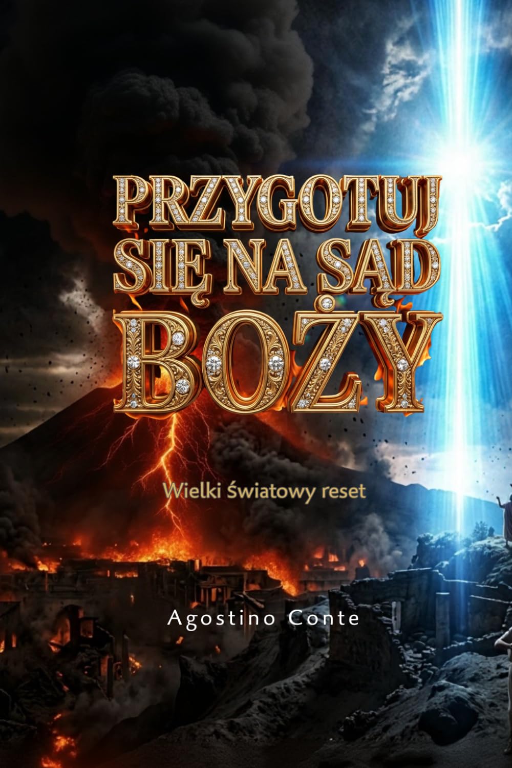 PRZYGOTUJ SIĘ NA SĄD BOŻY: Wielki globalny reset