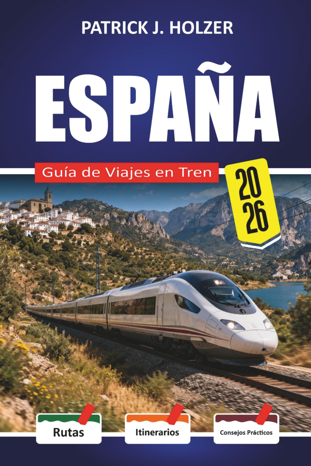 ESPAÑA Guía de Viajes en Tren 2026: Tarifas ocultas de reserva, cálculos del AVE Pass y qué cubre para los pasajeros primerizos que no quieren pagar de más