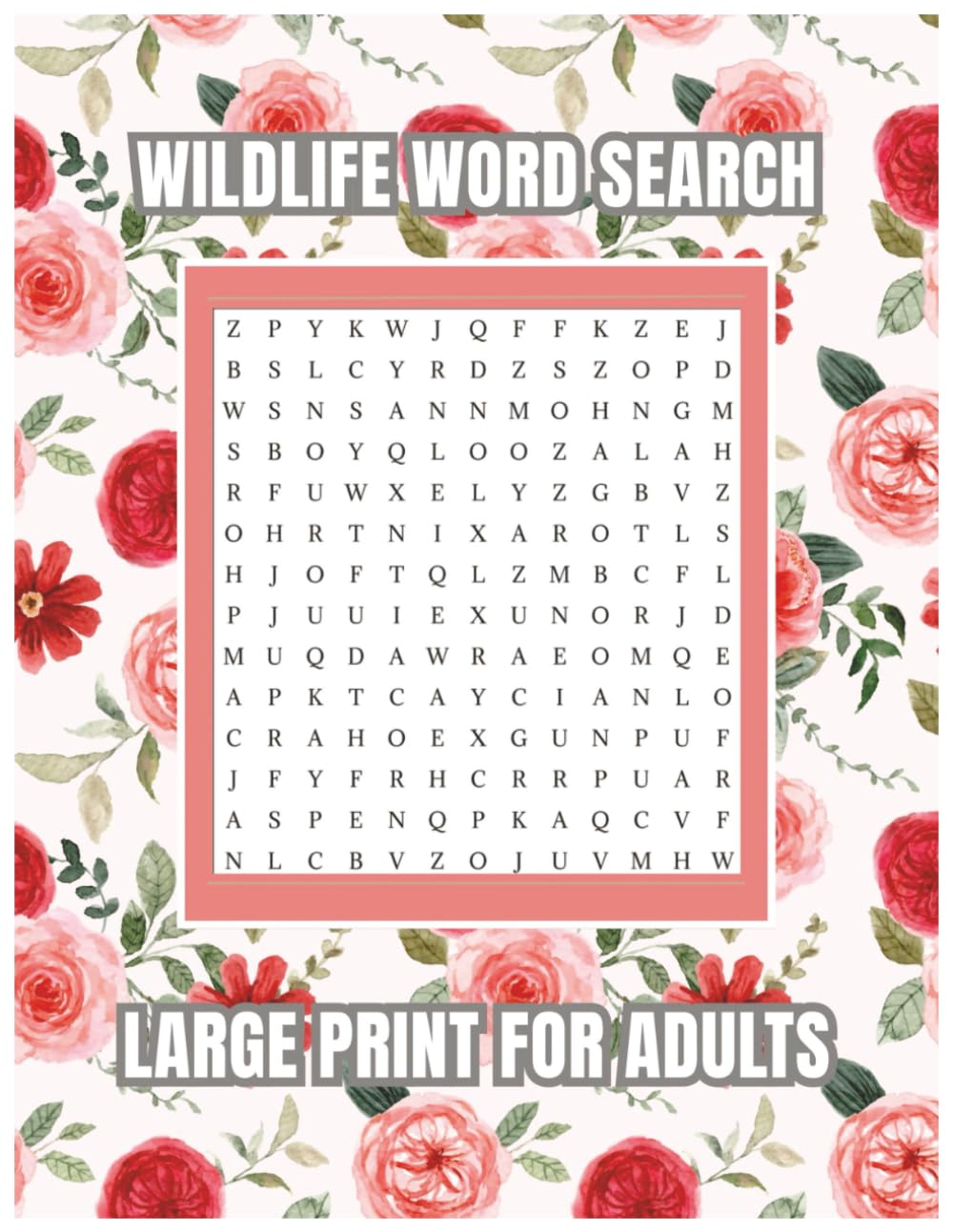 Wildlife Word Search for Adults: 50 Nature & Animal-Themed Puzzles with Solutions | Large Print 8.5x11"