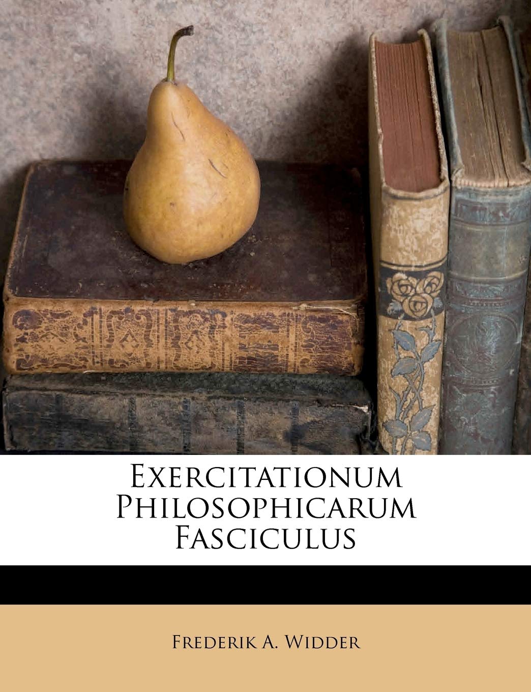 Exercitationum Philosophicarum Fasciculus