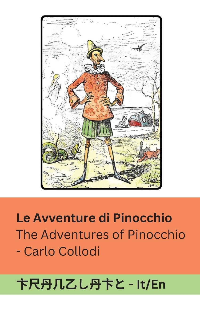 Le Avventure di Pinocchio / The Adventures of Pinocchio: Tranzlaty Italiano English