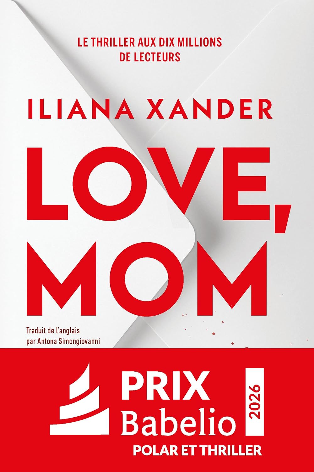 Love, Mom - Le thriller domestique phénomène - Nouveauté 2026 - Prix Babelio 2026 - Le roman aux 10 millions de lecteurs (Fleuve noir) (French Edition)