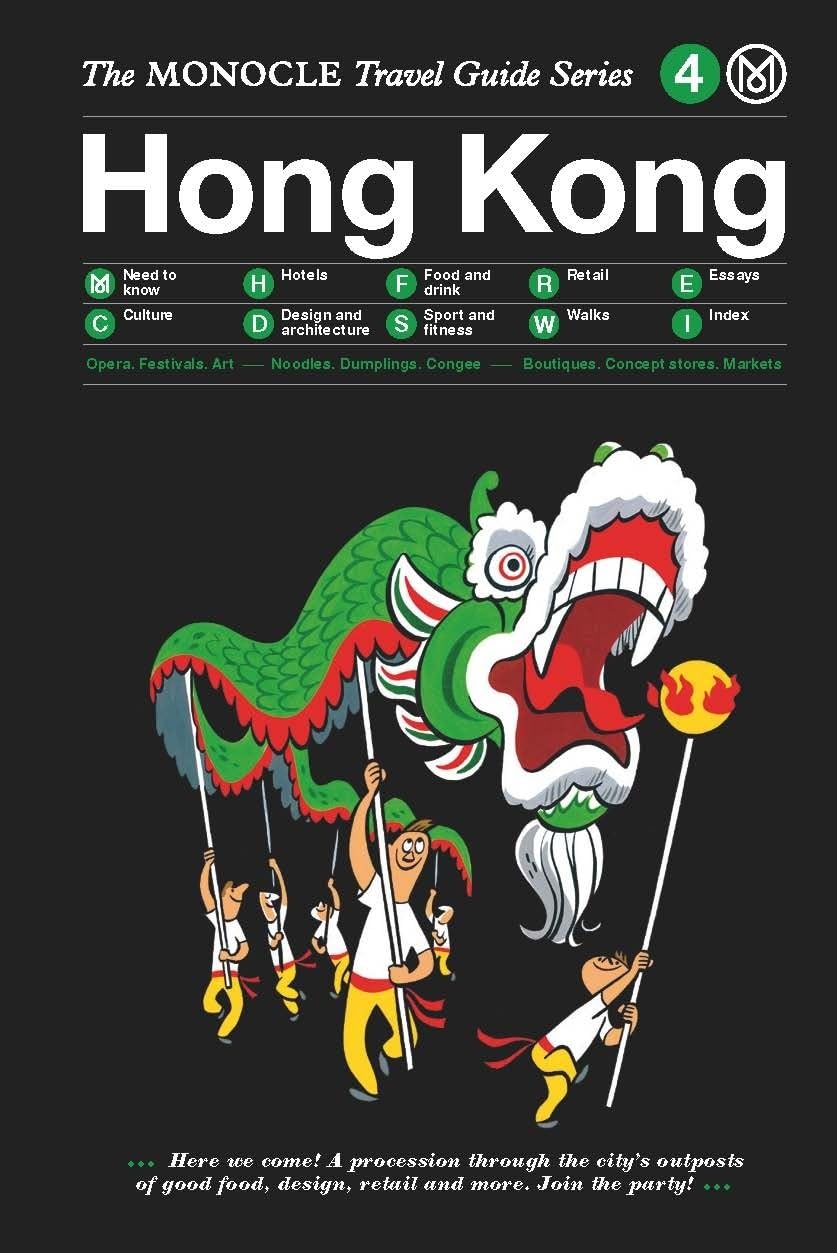 Hong Kong: Monocle Travel Guide (The Monocle Travel Guide Series)