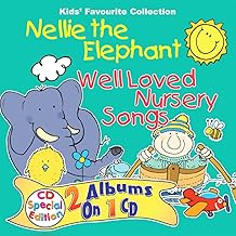 Nellie the Elephant (Well Loved Childrens Nursery Songs & Rhymes) (Well Loved Songs & Rhymes)