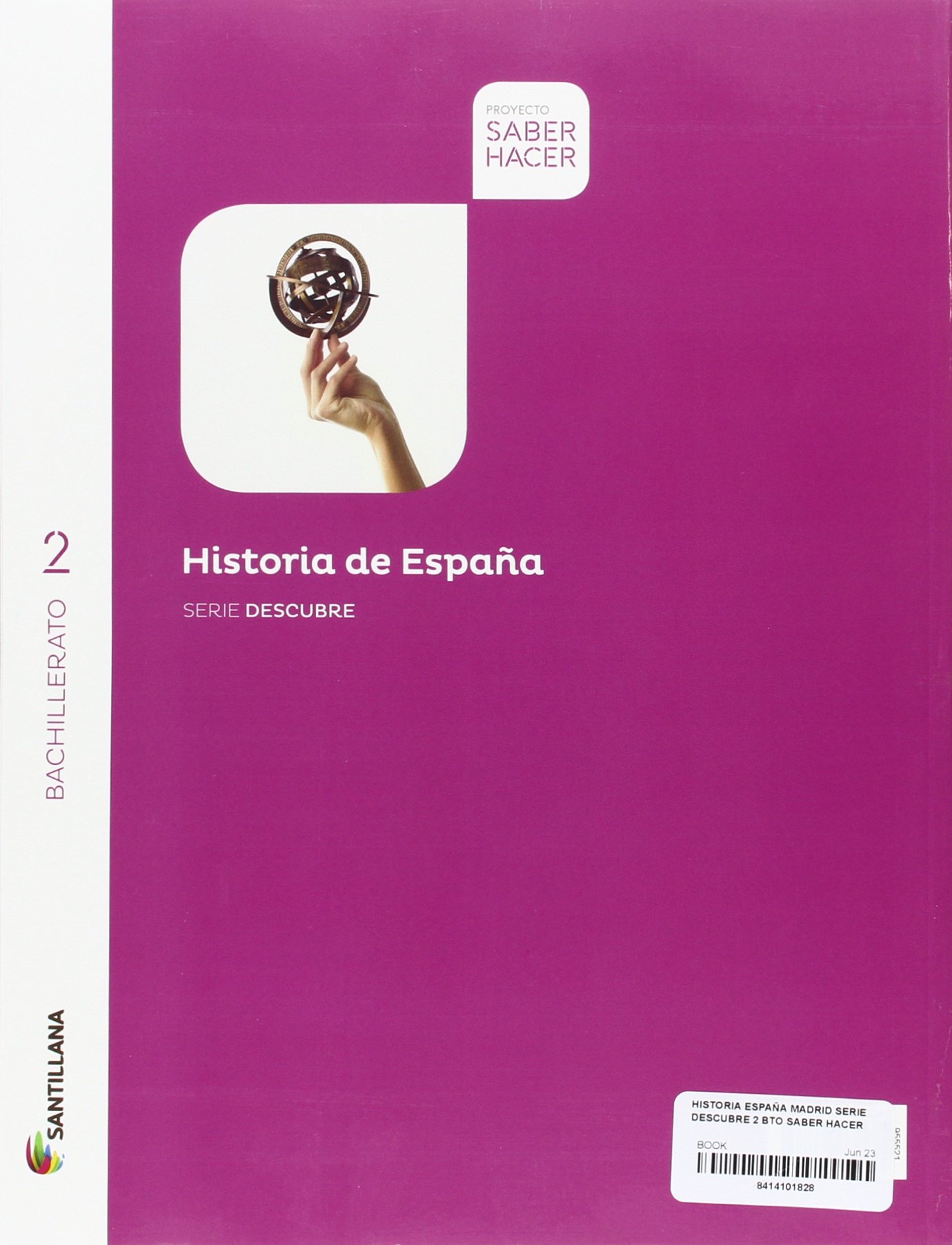HISTORIA ESPAÑA MADRID SERIE DESCUBRE 2 BTO SABER HACER
