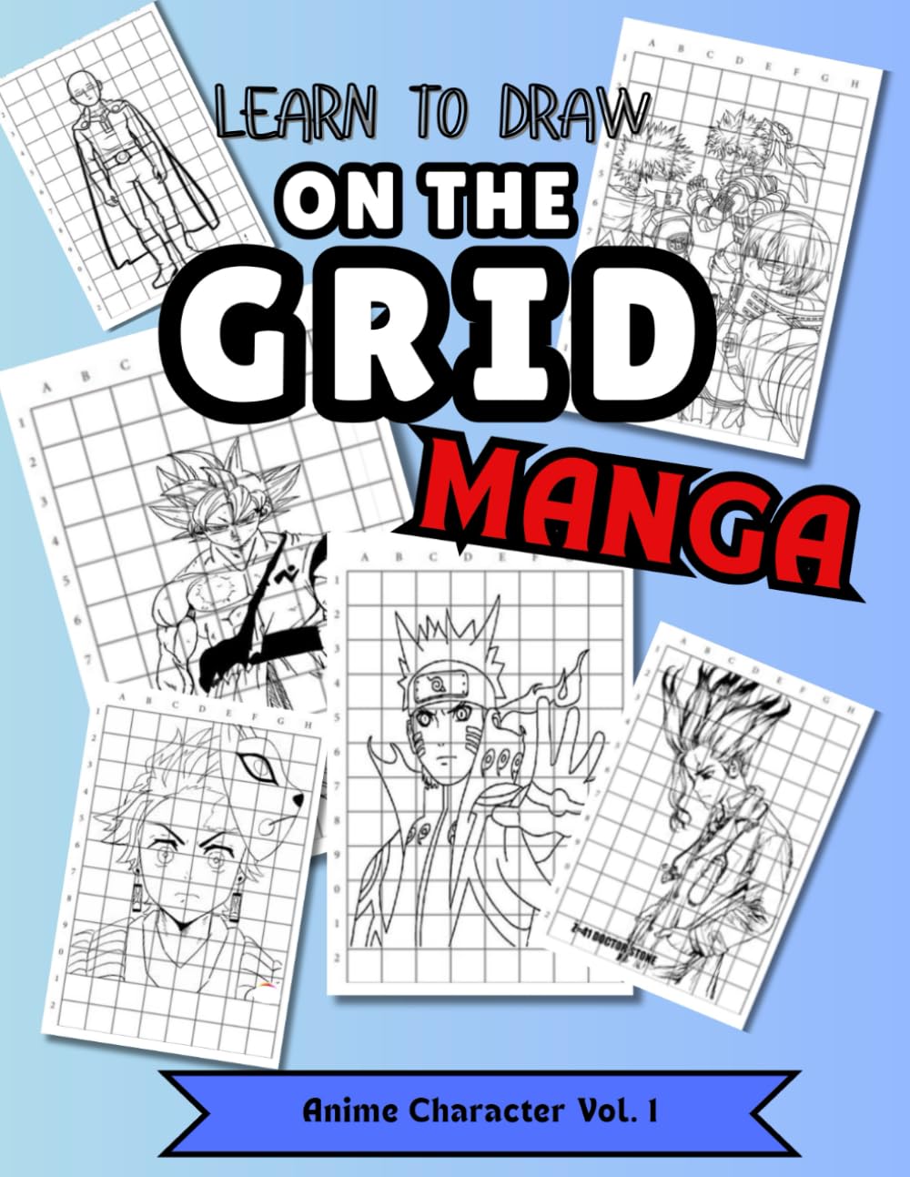 Learn to draw ON THE GRID: MANGA ANIME CHARACTERS VOL.1