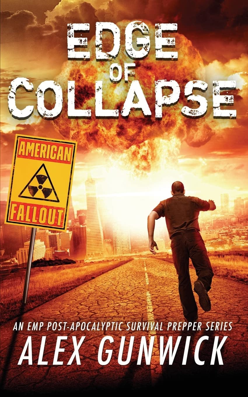 Edge of Collapse: An EMP Post-Apocalyptic Survival Prepper Series: Volume 1 (American Fallout)
