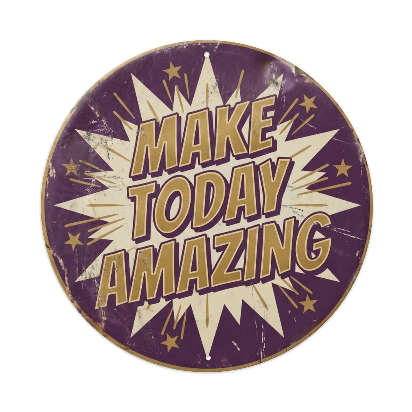 Make Today Amazing Vintage Living Display Retro Slogans Metal Tin Sign Plaque Wall Decor for Cafe, Club Bar, Office, Home Garden Round Metal Poster 8x8Inch