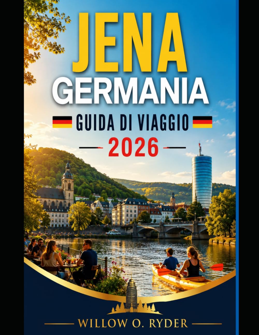 JENA GERMANIA GUIDA DI VIAGGIO 2026 (WISE TRAVEL)
