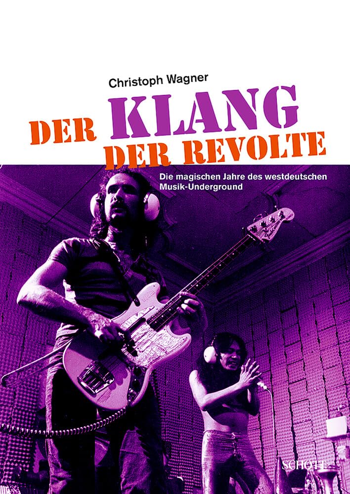 Der Klang der Revolte Récit Nostalgique des Années Magiques Underground