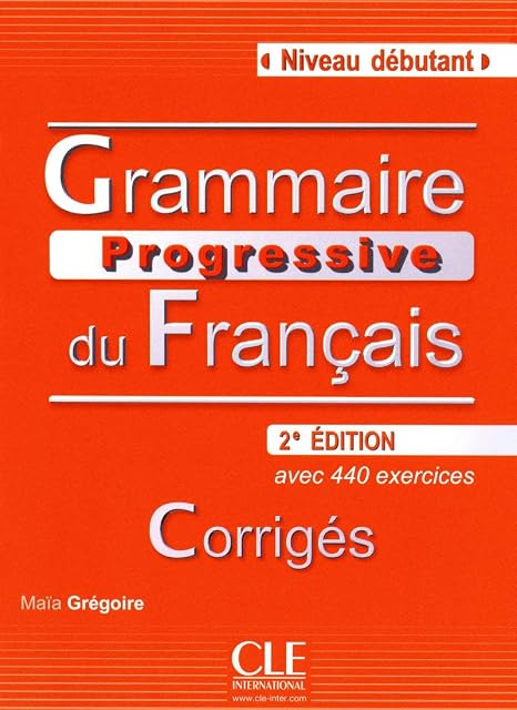 Portada de Grammaire Progressive du Français Débutant. Avec 440 exercices. Corrigés