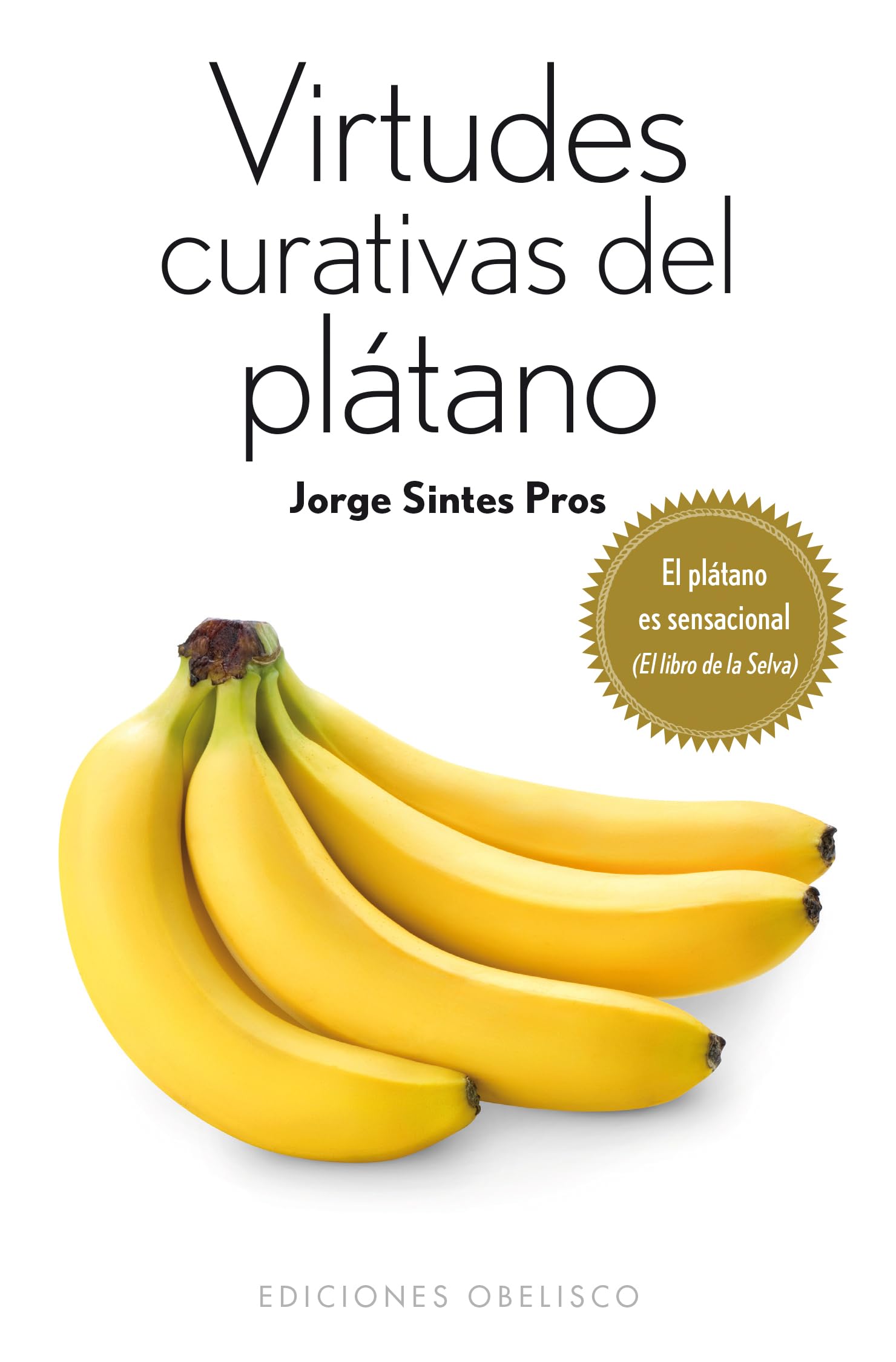 Virtudes Curativas del Platano (Coleccion Salud y Vida Natural)