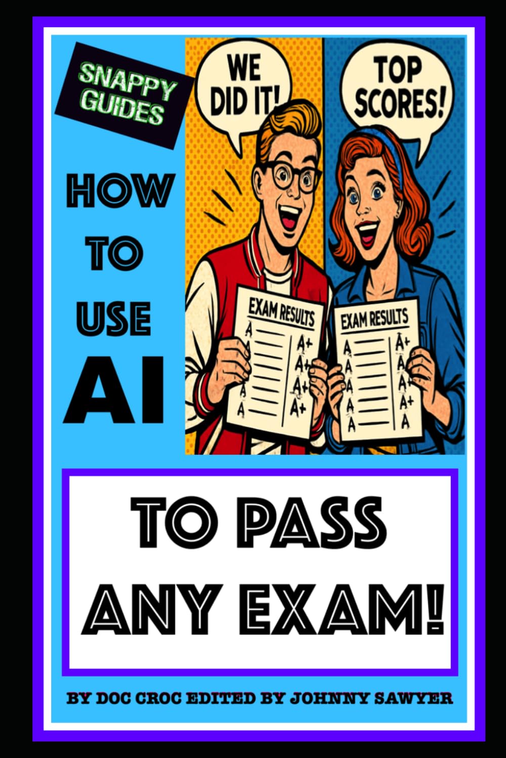 HOW TO USE AI TO PASS ANY EXAM! (SNAPPY GUIDES)