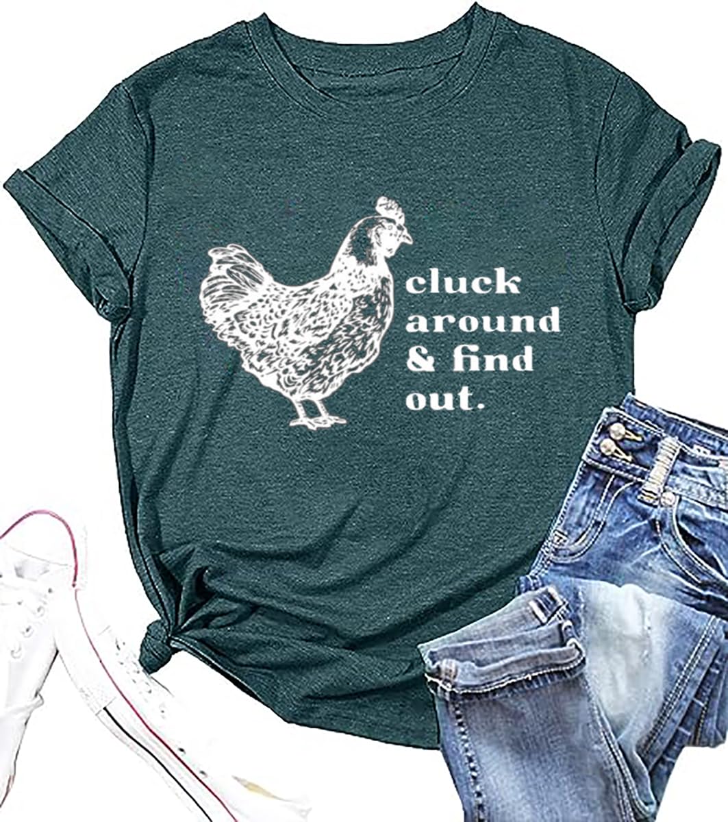 Cluck Around & Find Out Shirt Women Funny Chicken Graphic Tee Inspirational Letter Loose Work Top Casual Farmer Tshirt