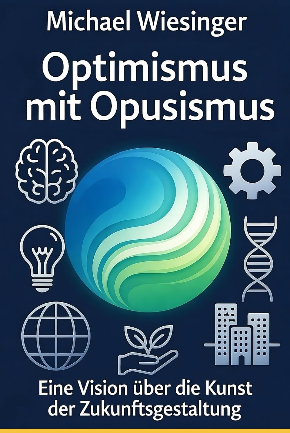 Optimismus mit Opusismus: Eine Vision über die Kunst der Zukunftsgestaltung
