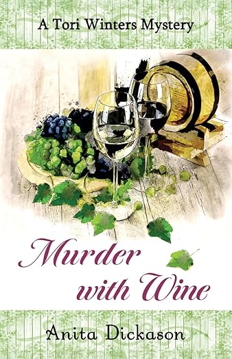Murder with Wine: (A Tori Winters Mystery Book 3)