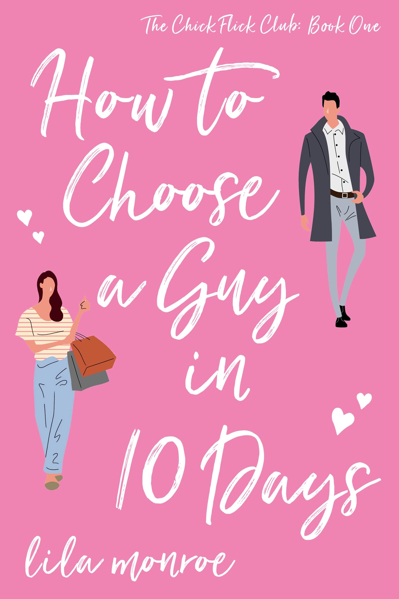 How to Choose a Guy in 10 Days (Chick Flick Club Book 1) (English Edition)