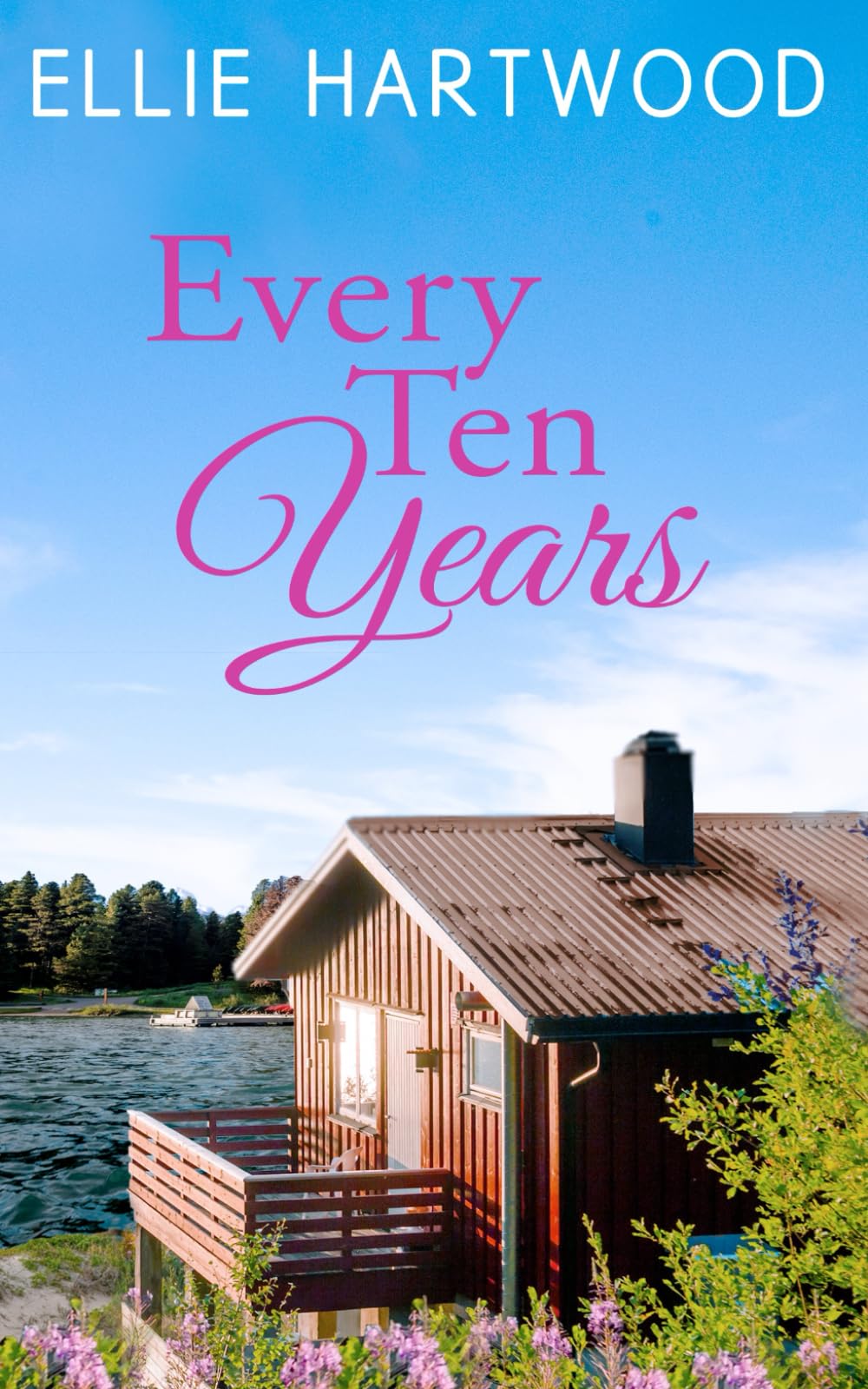 Every Ten Years: A Sweet Second-Chance Romance Novella