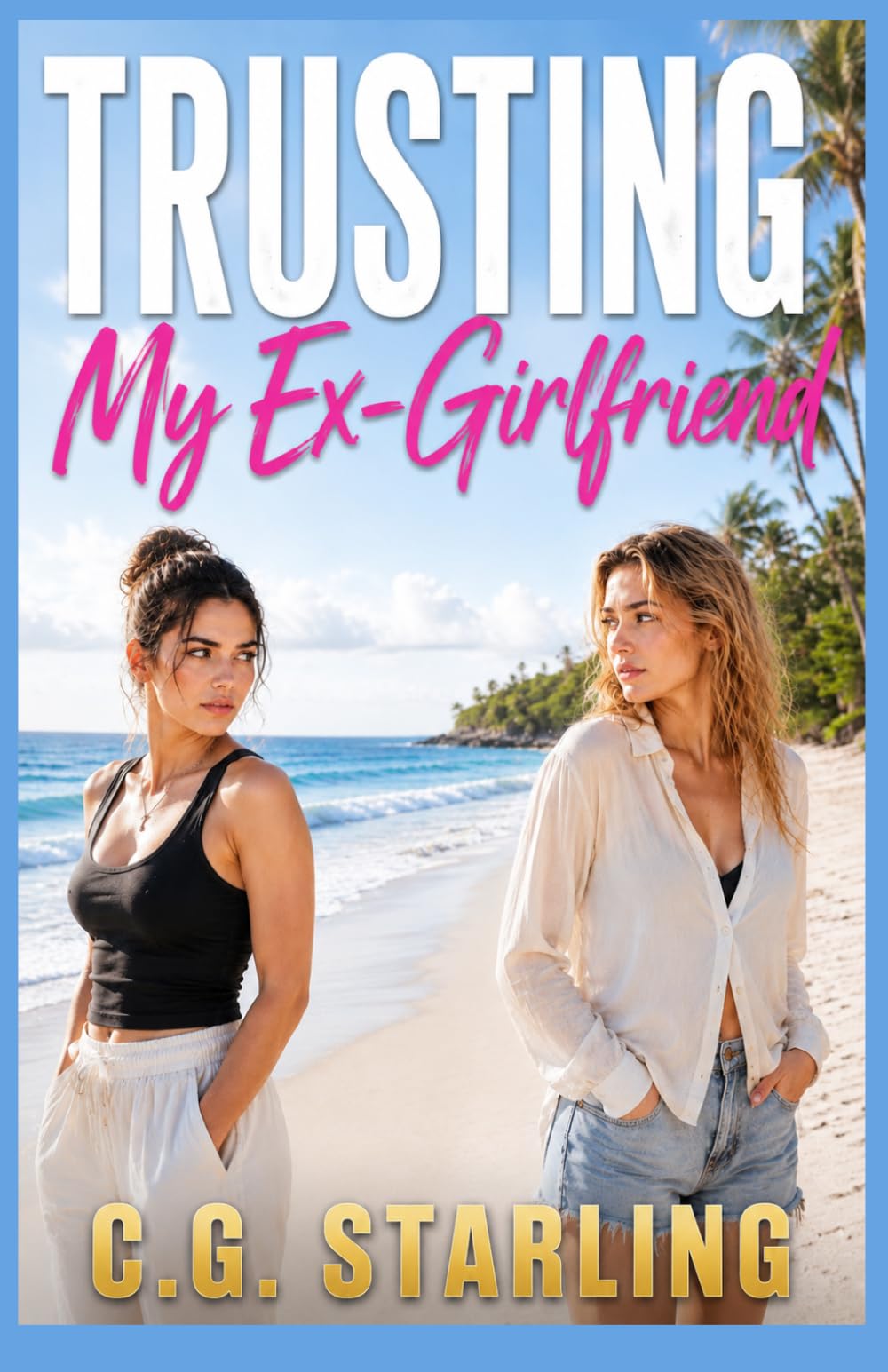 Trusting My Ex-Girlfriend: A Second-Chance Lesbian Romance: 2 (Second Chance Hearts)