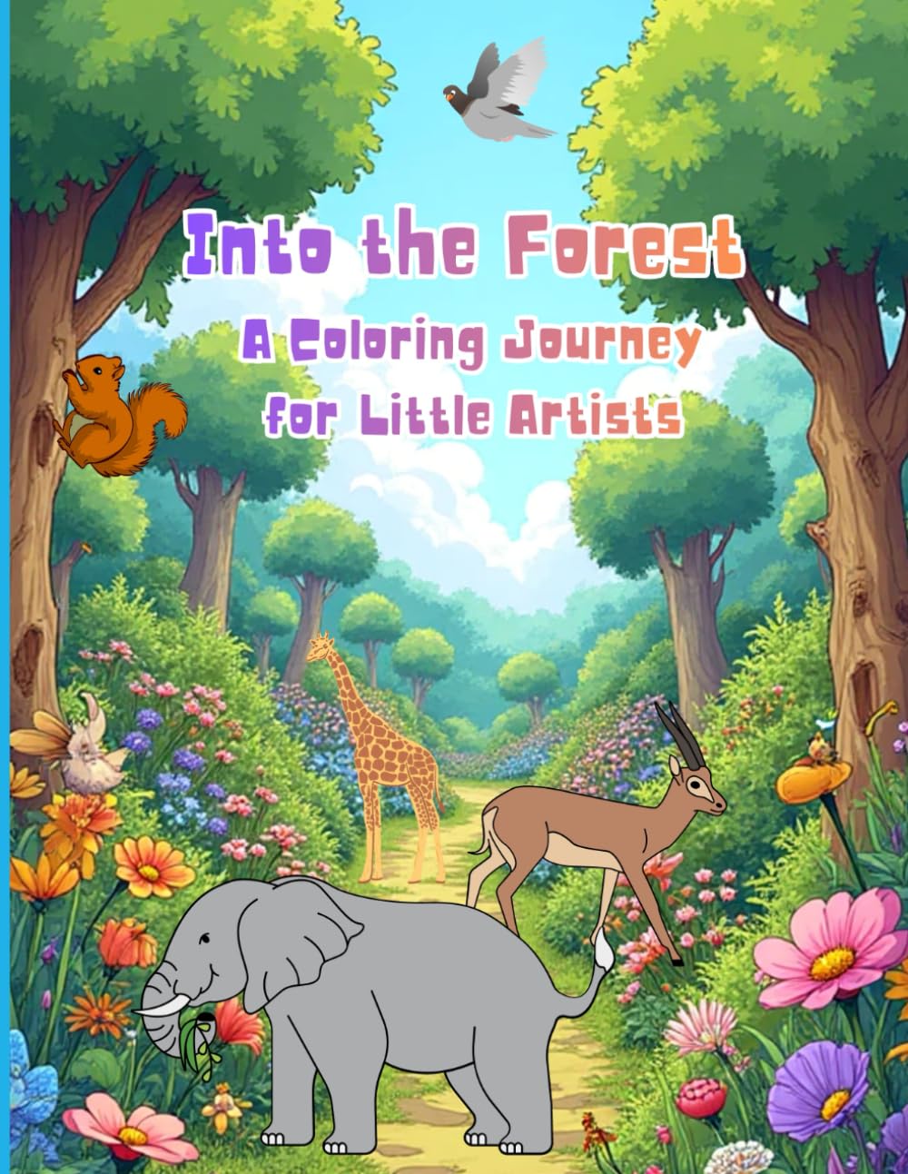 Into the forest : A coloring journey for little artists: Step into a magical forest filled with adorable animals waiting to come to life with color!