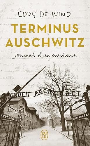 Terminus Auschwitz: Journal d'un survivant