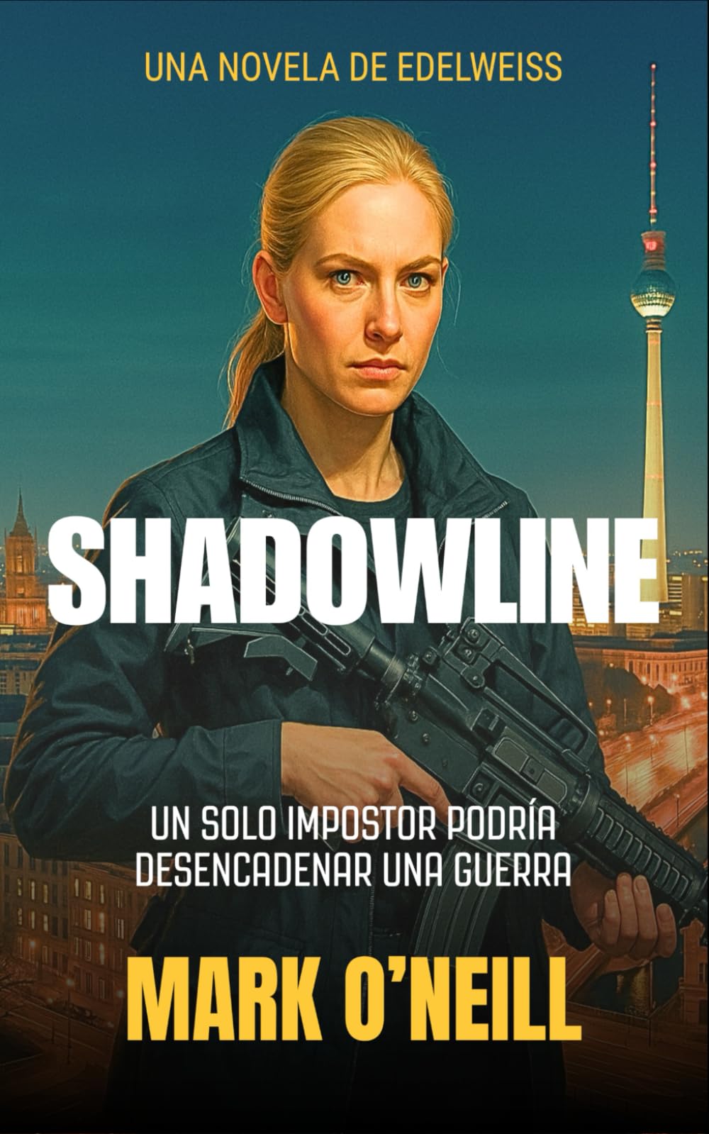Shadowline: Un thriller de espionaje político sobre conspiraciones y golpes de Estado (Edelweiss (ES))