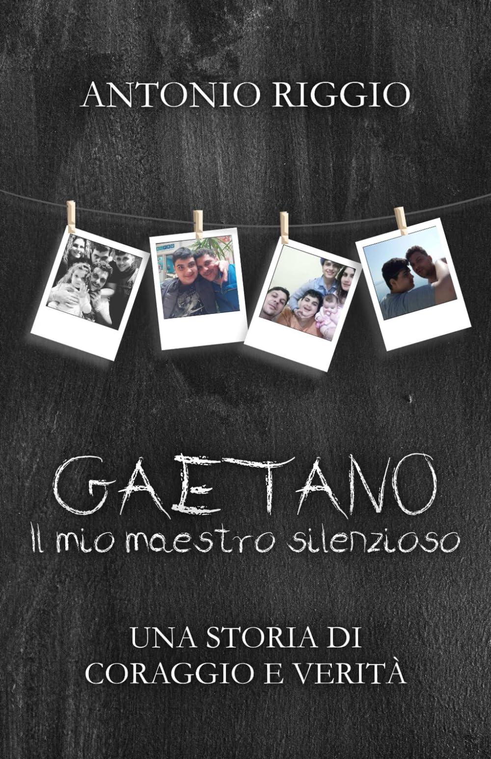 GAETANO Il mio maestro silenzioso: UNA STORIA DI CORAGGIO E VERITA'