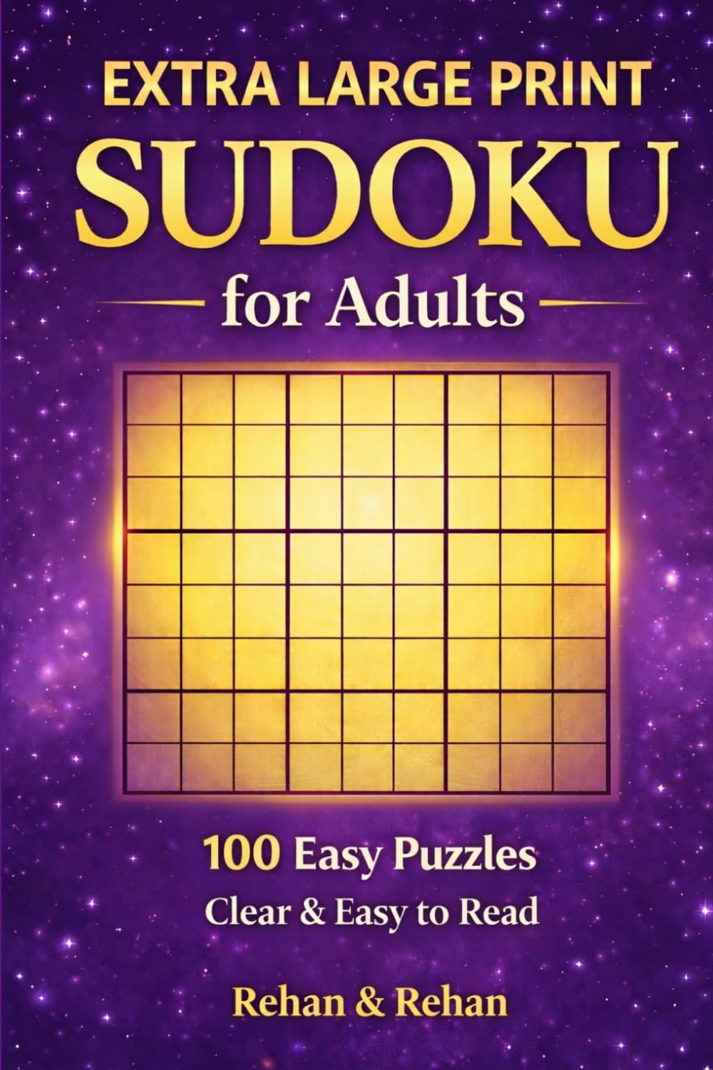 Extra Large Print Sudoku for Adults: 100 Easy Puzzles Clear & Easy to Read (Relaxing Sudoku Collection)