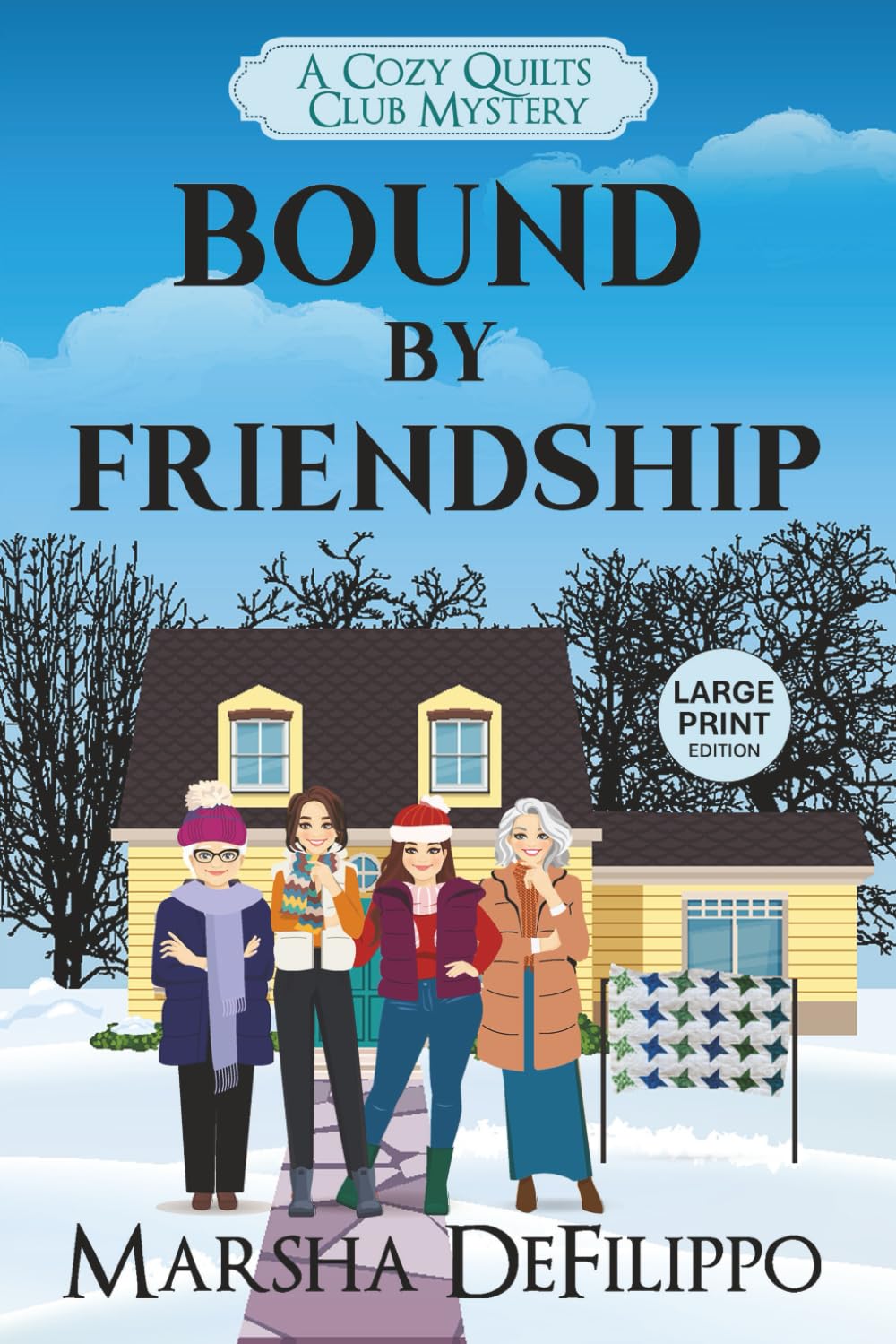 Bound By Friendship: Paranormal cozy quilting mystery series (A Cozy Quilts Club Mystery)