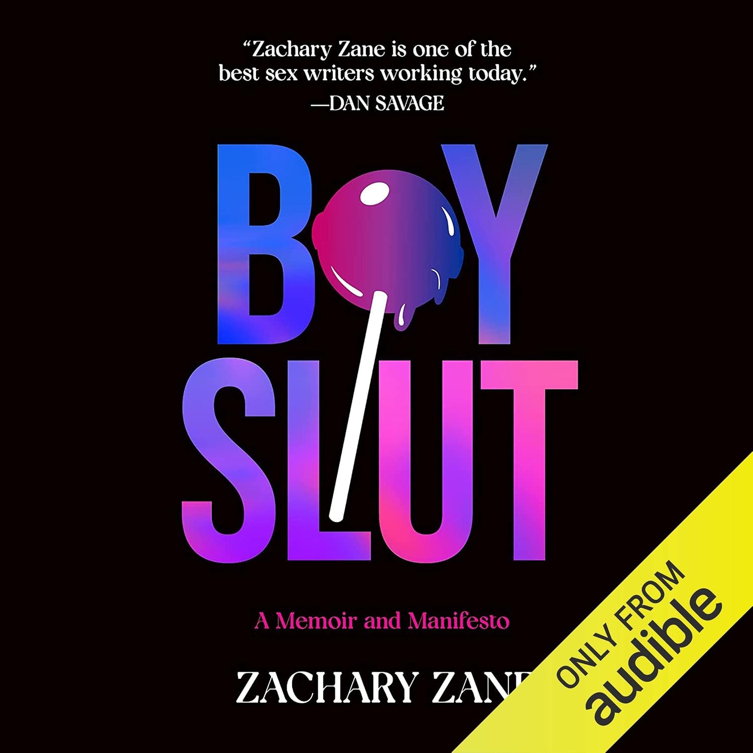 Boyslut: A Memoir and Manifesto