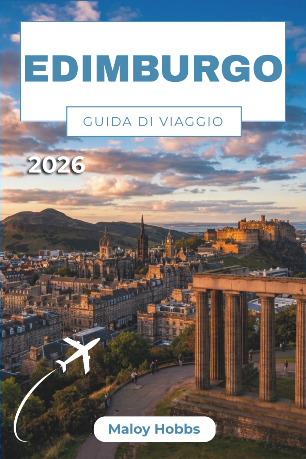Edimburgo Guida Di Viaggio 2026: Un viaggio attraverso i Royal Miles, i vicoli medievali e la capitale vivente della Scozia: da Castle Rock a Cramond Shore.