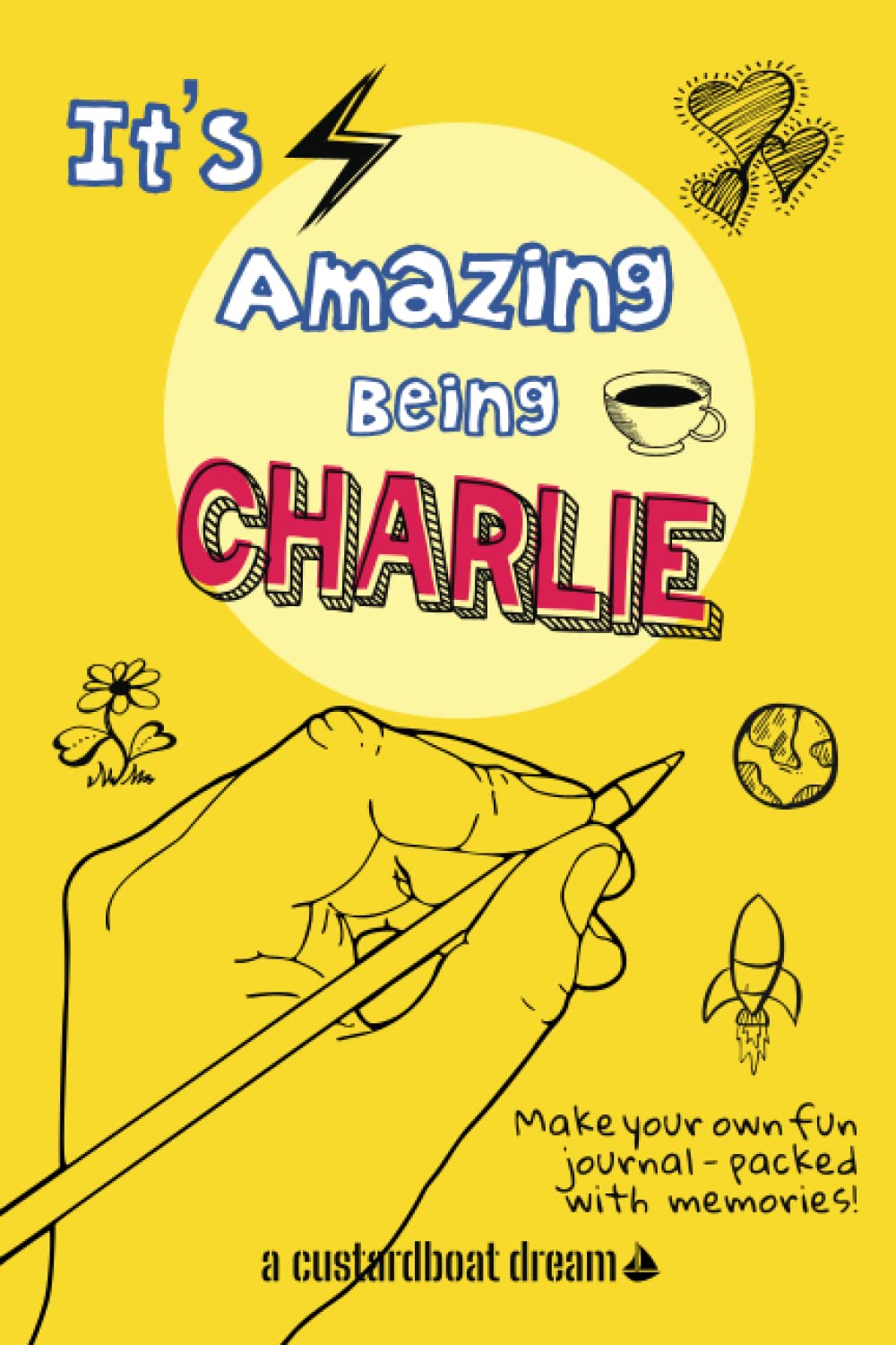 It's Amazing Being Charlie: A fun activity personal name journal.