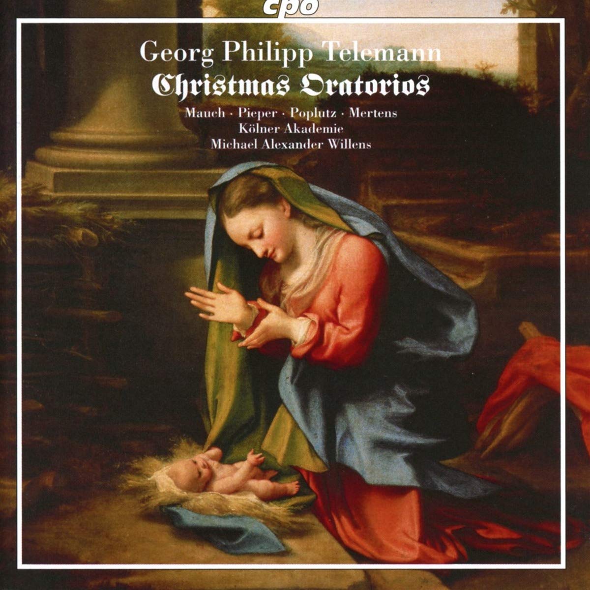 Telemann: Christmas Cantatas III [Monika Mauch; Nicole Pieper; Georg Poplutz; Klaus Mertens; Raimonds Spogis; Michael Alexander Willens] [Cpo: 555254-2]