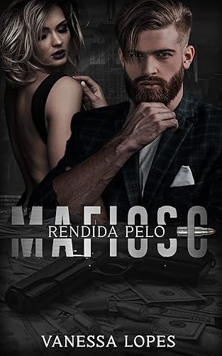 Rendida pelo Mafioso ( Livro 1 )
