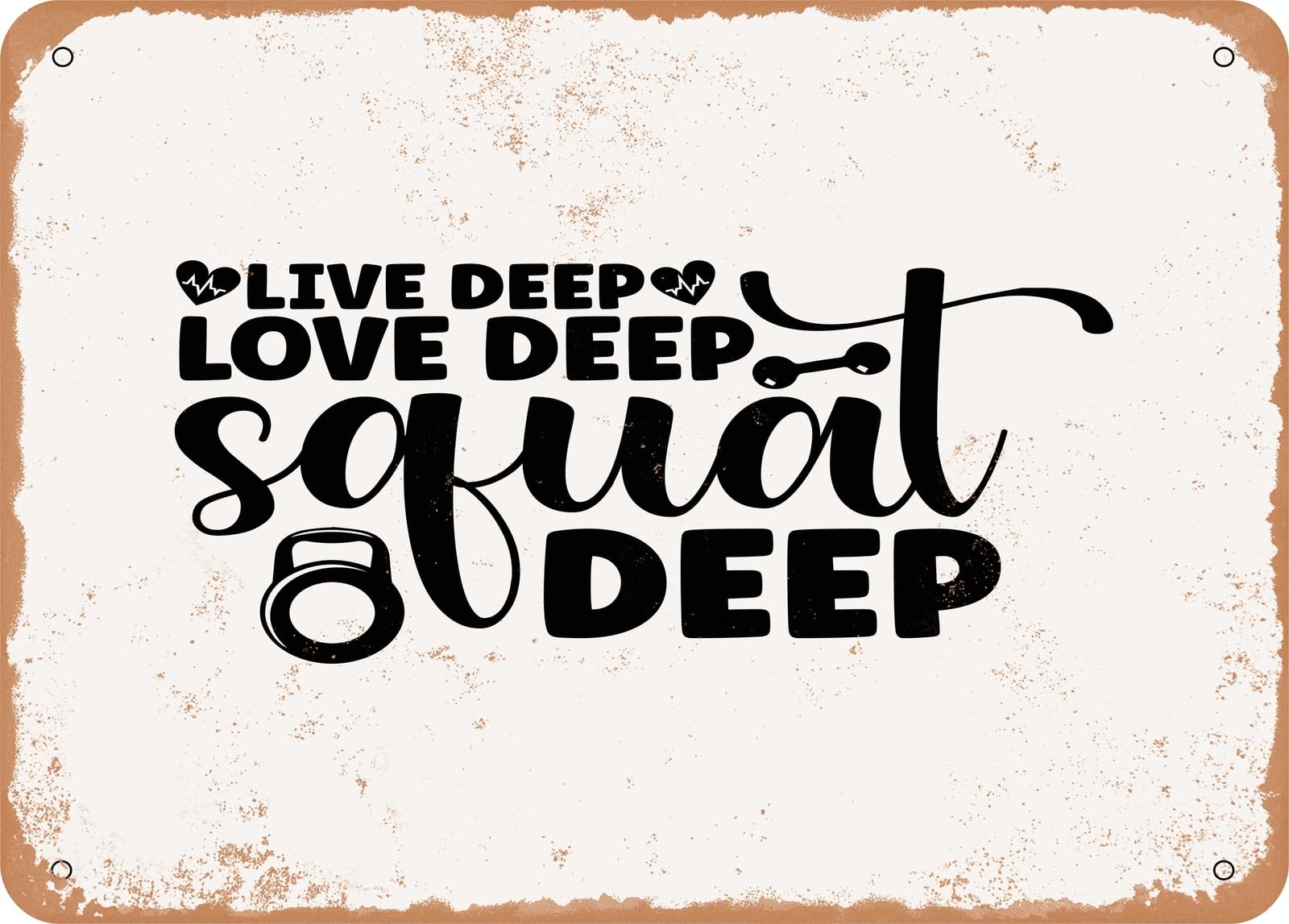 Miaomansenstore Metal Sign - Live Deep Love Deep Squad Deep - Vintage Look Sign Home Decor