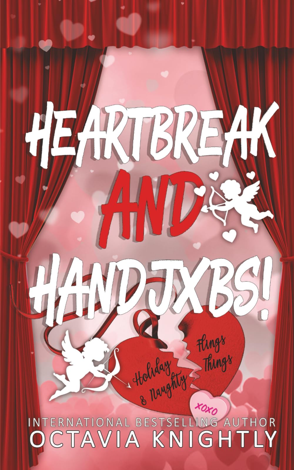 Heartbreak And Handjxbs!: A Why Choose, Ex-boyfriend's Dad Romance (Holiday Flings & Naughty Things)