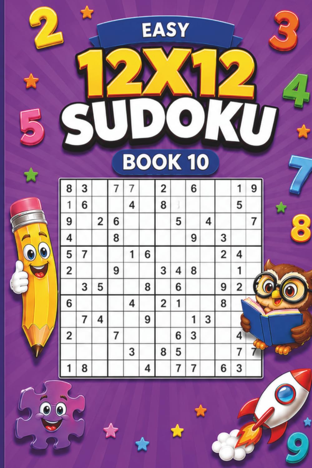 SUDOKU Puzzle Easy 12x12 Book 10: 240 Easy 12x12 SUDOKU with Answers for brain traning