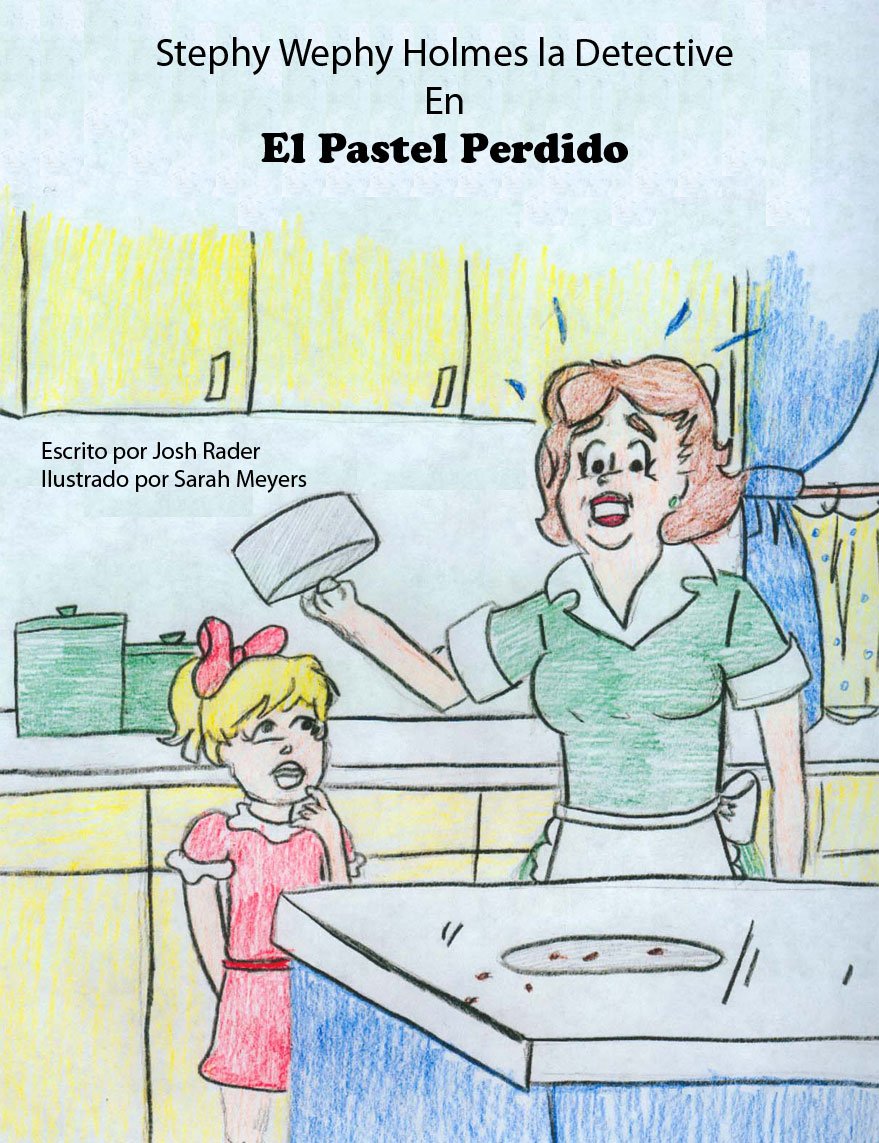 Stephy Wephy Holmes la Detective En El Pastel Perdido
