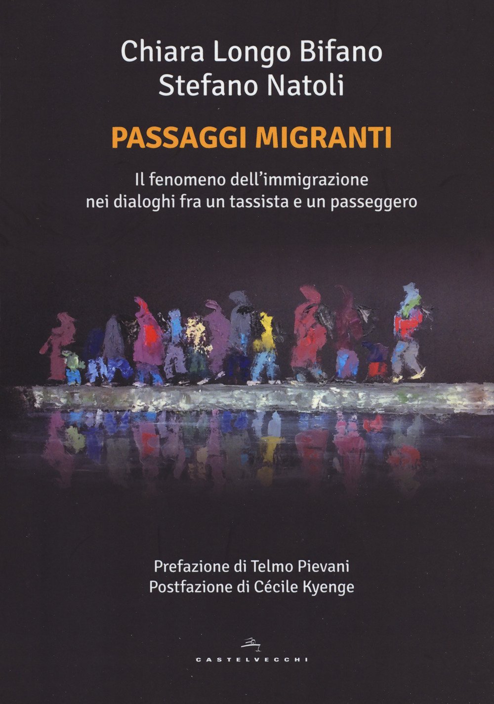 PASSAGGI MIGRANTI: IL FENOMENO DELL'IMMIGRAZIONE NEI DIALOGHI FRA UN TASSISTA E UN PASSEGGERO (Italian Edition)
