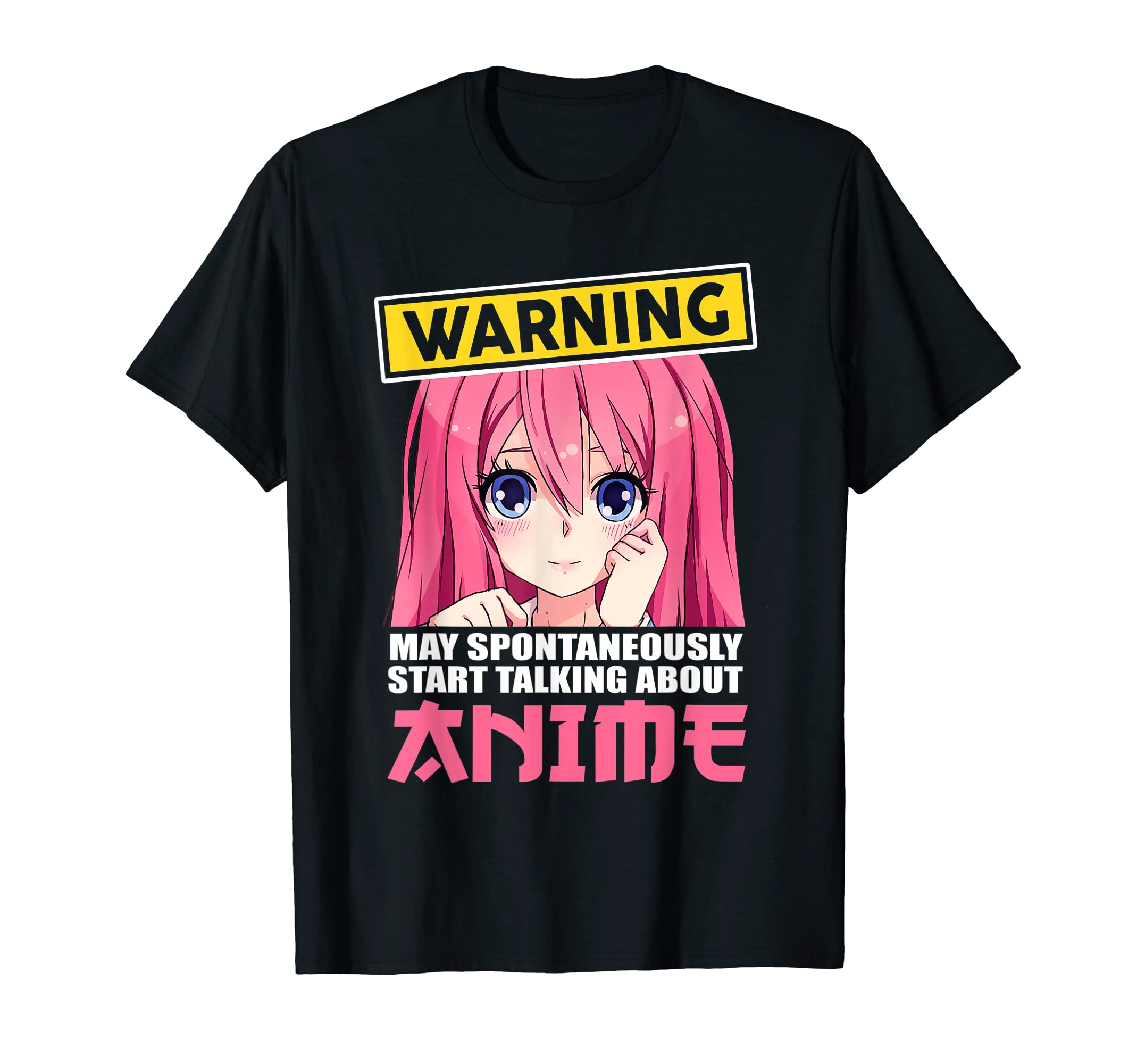 BORNWarning May Spontaneously Start Talking About Anime Girls T-Shirt