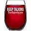 NeeNoNex Keep Talking I'm Diagnosing You Stemless Wine Glass - Sarcastic Gift for Therapist Psychiatrist Nurse Doctor Counsel