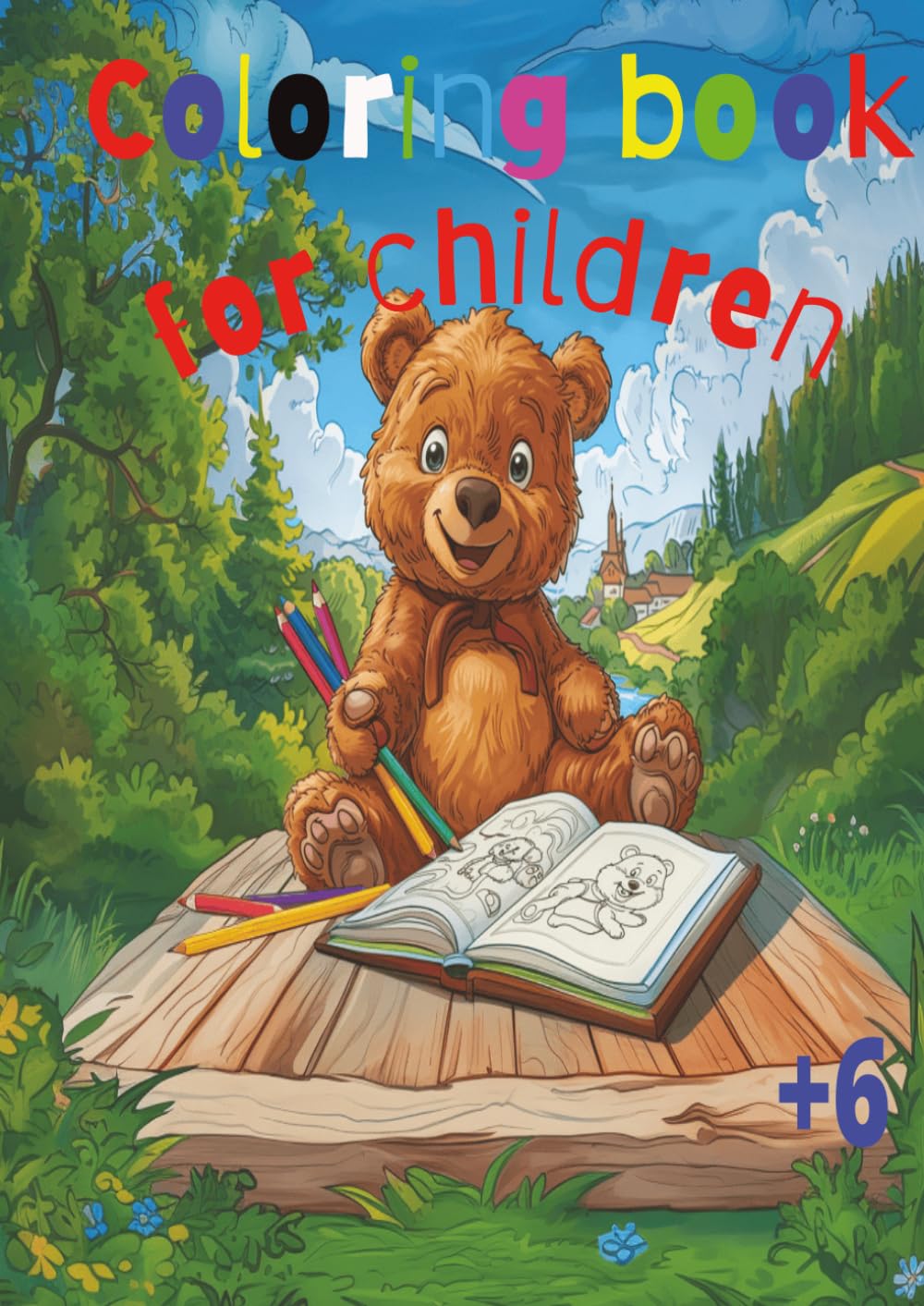 Children Coloring Book: Happy Bear Adventures: Learn and Color for Kids: The Happy Bear (8.25"x11") +6 years