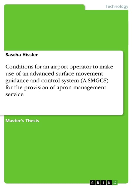Portada de Conditions for an airport operator to make use of an advanced surface movement guidance and control system for the provision of apron management service