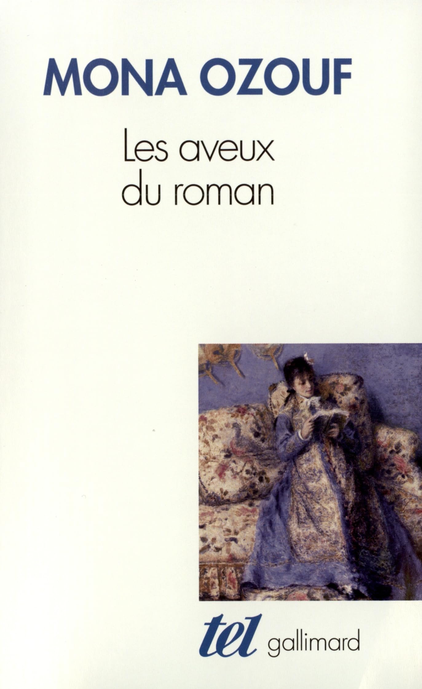 Les Aveux du roman: Le XIXᵉ siècle entre Ancien Régime et Révolution
